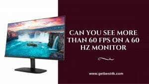 Home Can You See More Than 60 FPS on a 60 Hz Monitor 2 1 300x169 - Home