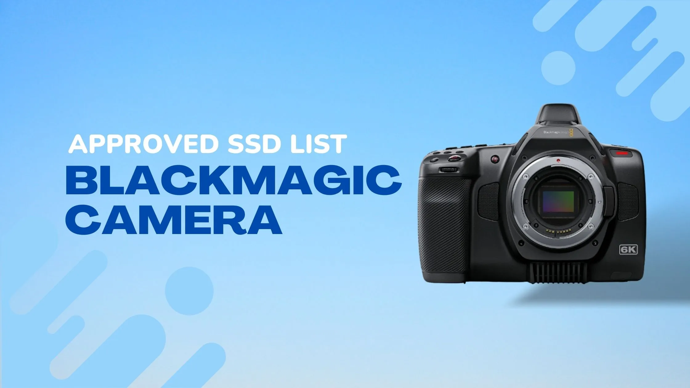 approved-ssf-for-blackmagic-camera approved ssd list of Blackmagic camera